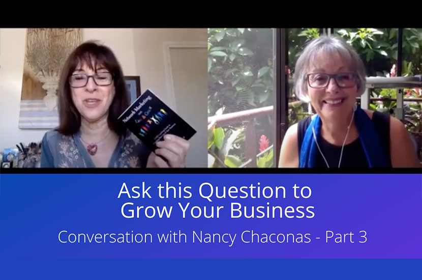 Part 3 – Ask this Question to Grow Your Business