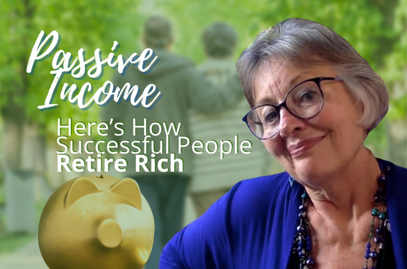 Passive Income: Here’s How Successful People Retire Rich