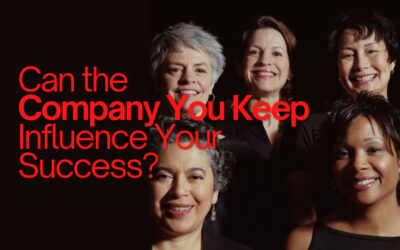 Can The Company You Keep Influence Your Success?