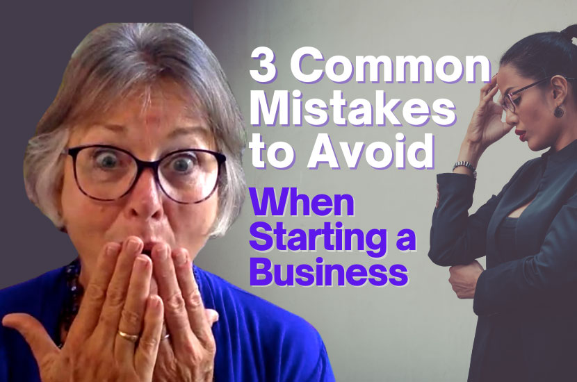 3 Common Mistakes to Avoid When Starting a Business