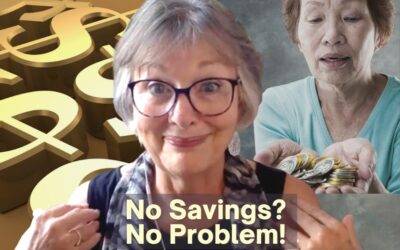 Retire Without Savings? How I Did it and You Can Too!